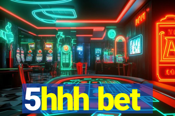 5hhh bet